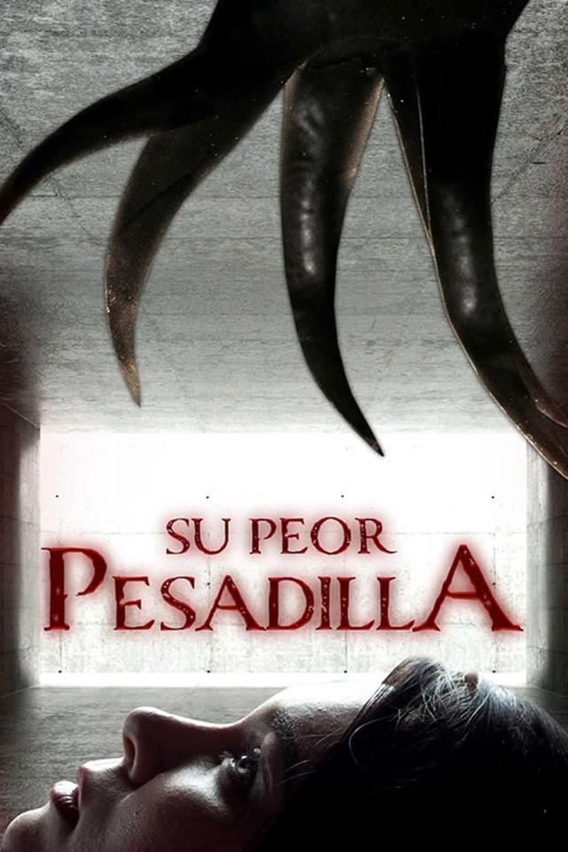 Su peor pesadilla