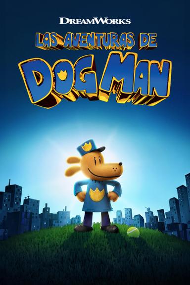 Las aventuras de Dog Man