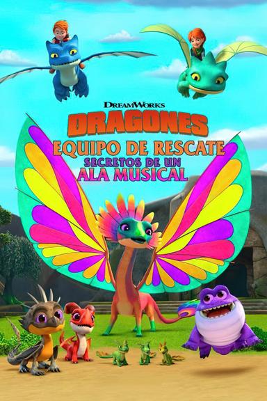 Dragones: Equipo de rescate: Secretos de un Ala Musical