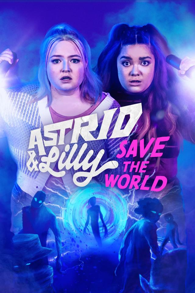 Astrid & Lilly Save the World