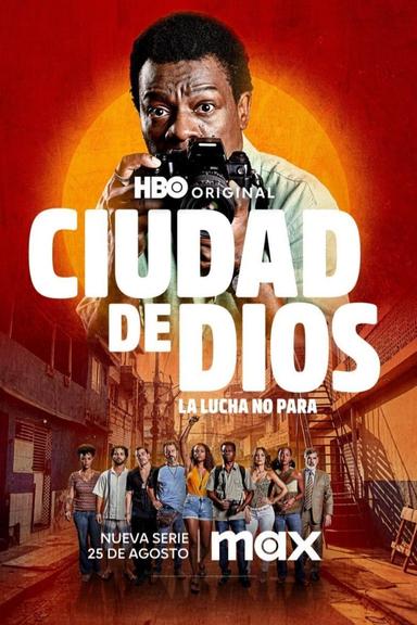 Ciudad de Dios: La lucha no para