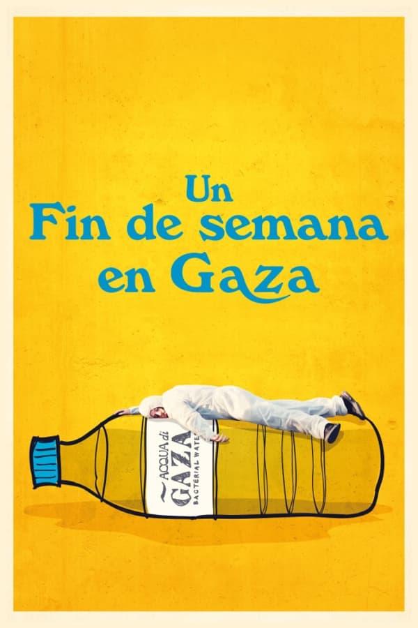 Un fin de semana en Gaza