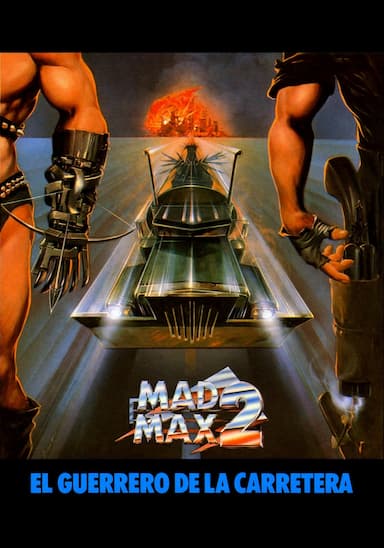 Mad Max 2: El Guerrero de la Carretera