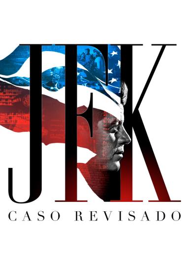 JFK Revisited: Through the Looking Glass