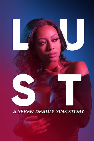 Lust: A Seven Deadly Sins Story