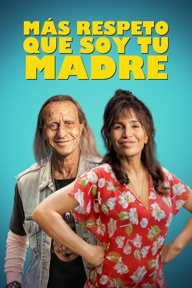 Más respeto que soy tu madre