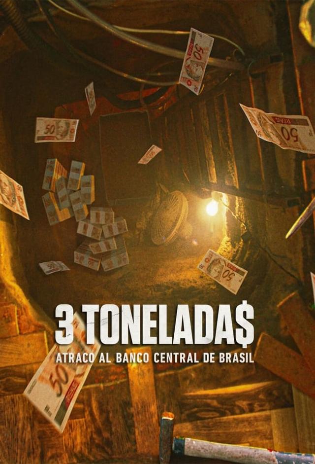 3 tonelada$: Asalto al Banco Central de Brasil