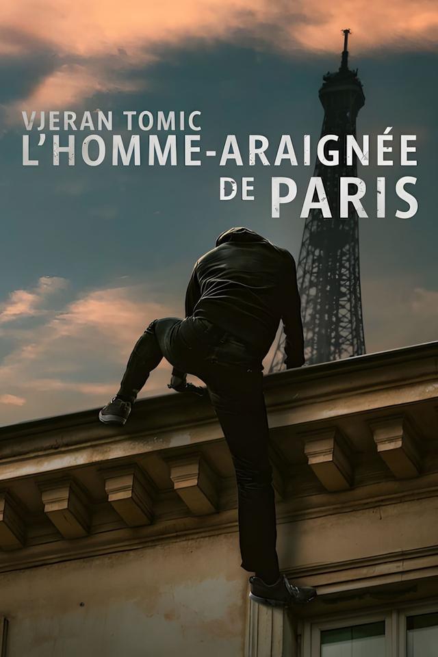 Vjeran Tomic: L'homme-araignée de Paris